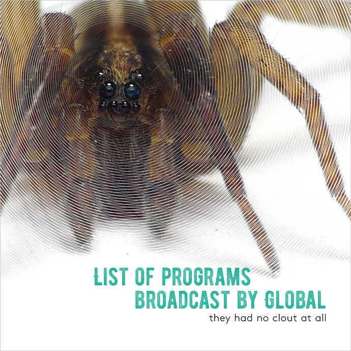 Fake Album_List of programs broadcast by Global