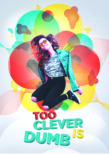 too_clever_is_dumb_poster